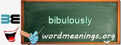 WordMeaning blackboard for bibulously
